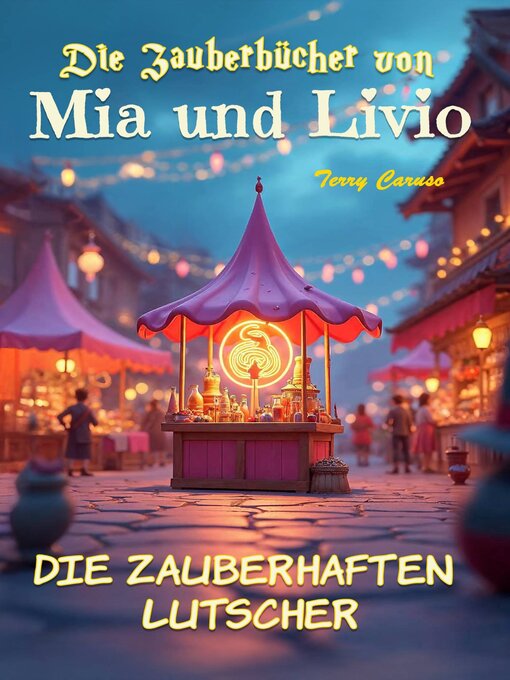 Cover image for Die Zauberhaften Lutscher